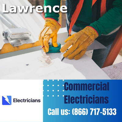Premier Commercial Electrical Services | 24/7 Availability | Lawrence Electricians