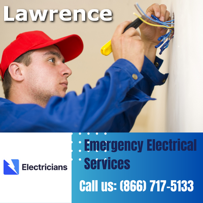24/7 Emergency Electrical Services | Lawrence Electricians