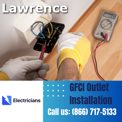 GFCI Outlet Installation by Lawrence Electricians | Enhancing Electrical Safety at Home