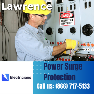 Professional Power Surge Protection Services | Lawrence Electricians